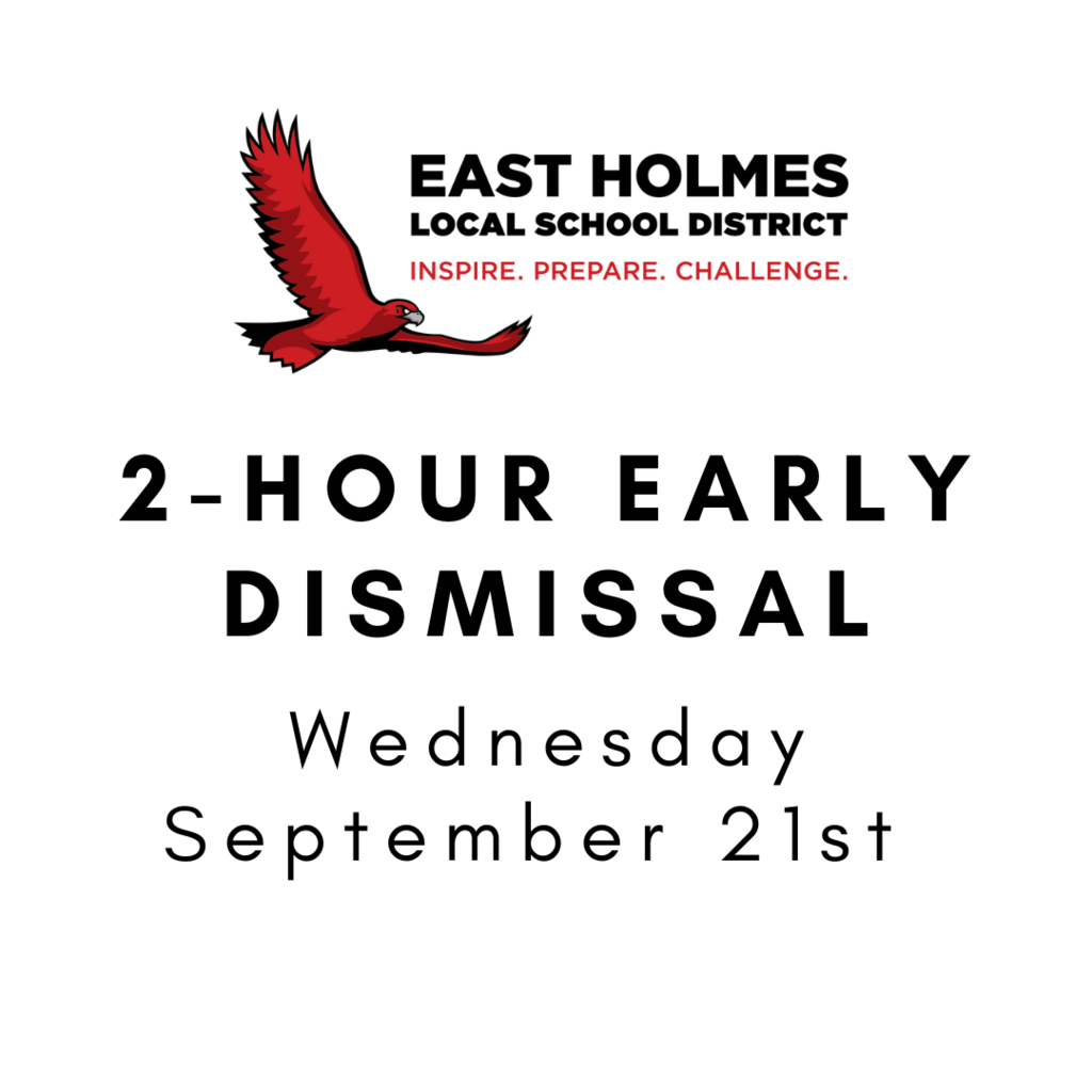2 Hour Early Dismissal 9.21.22